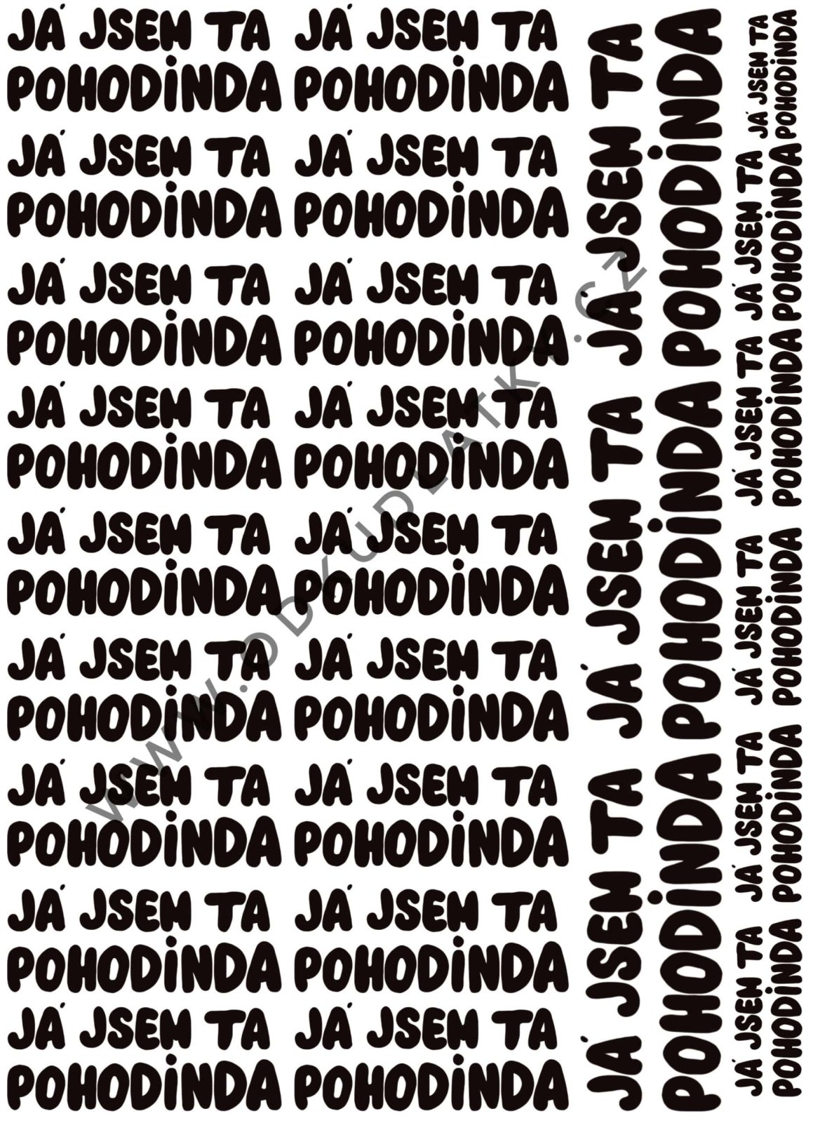 AV13 NAŽEHLOVAČKA NA OBLEČENÍ / NAŽEHLOVACÍ OBRÁZKY: Já jsem ta pohodinda - Obrázek 2